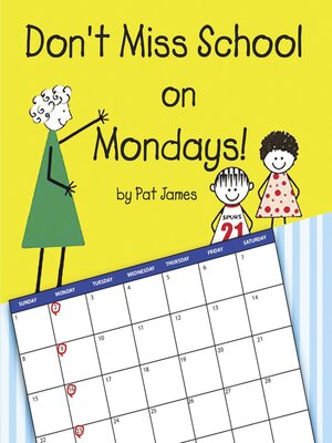 cover image of Don't Miss School on Mondays!